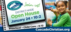 Cascade Christian Schools District Wide Open House @ Cascade Christian School | Puyallup | Washington | United States
