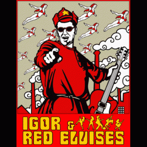 Igor & the Red Elvises @ The Swiss Restaurant & Pub | Tacoma | Washington | United States