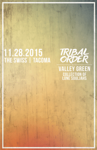 Live Music: Tribal Order, Valley Green, Collection of Lone Souljahs @ The Swiss Restaurant & Pub | Tacoma | Washington | United States
